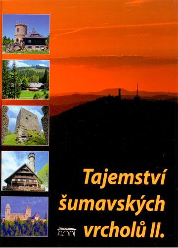 Tajemství šumavských vrcholů II.