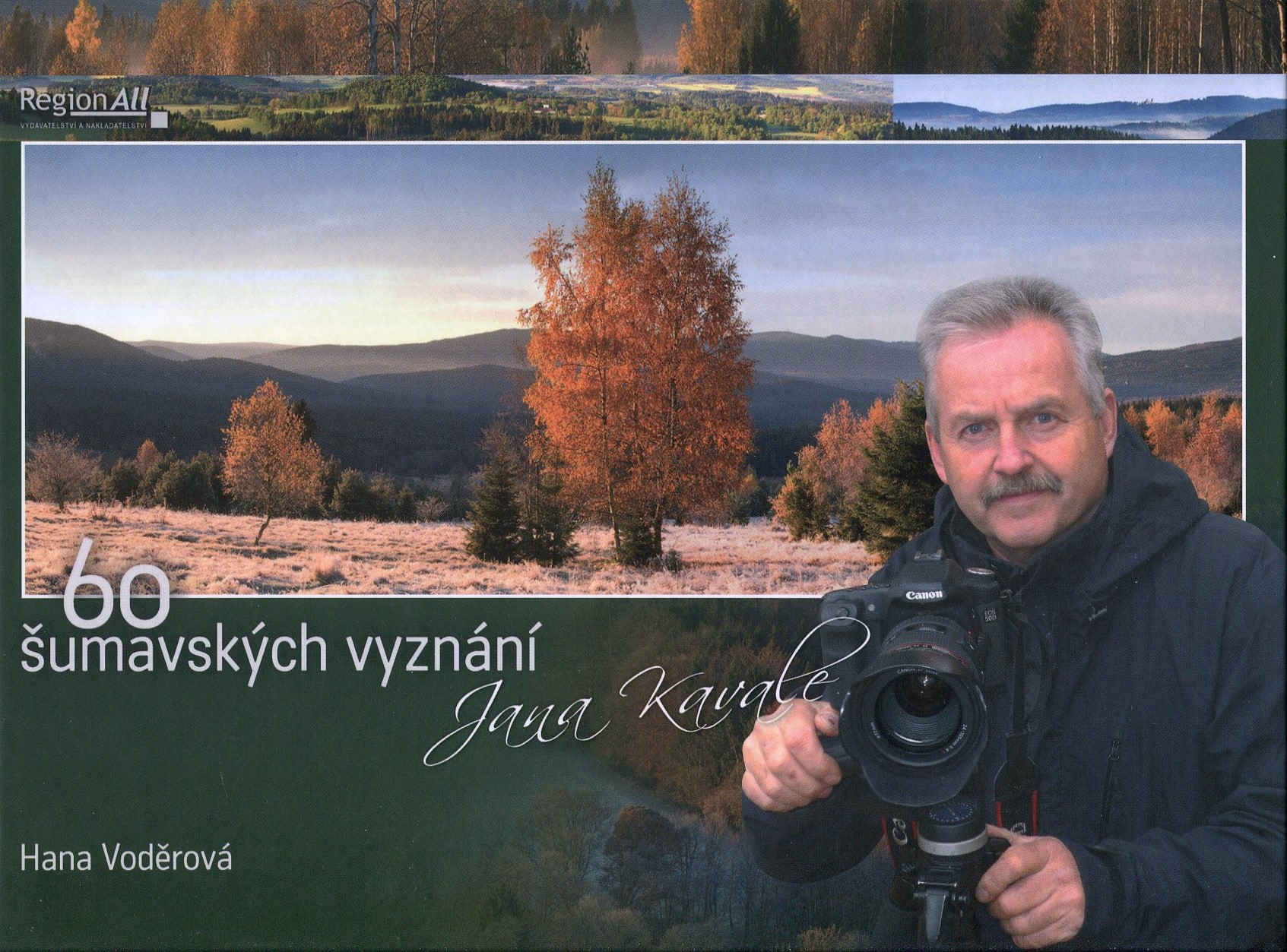 60 šumavských vyznání Jana Kavale