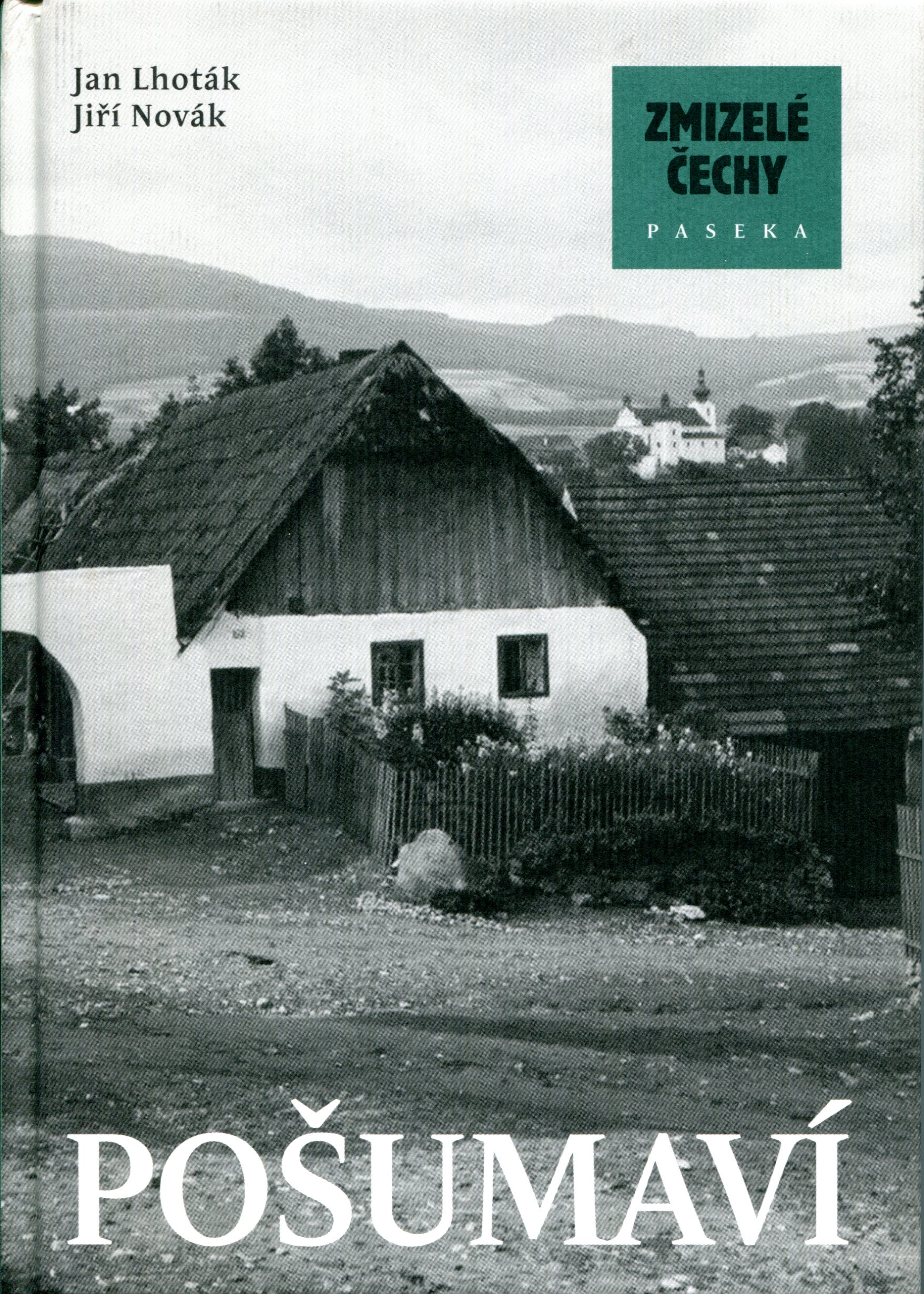 Pošumaví – Zmizelé Čechy