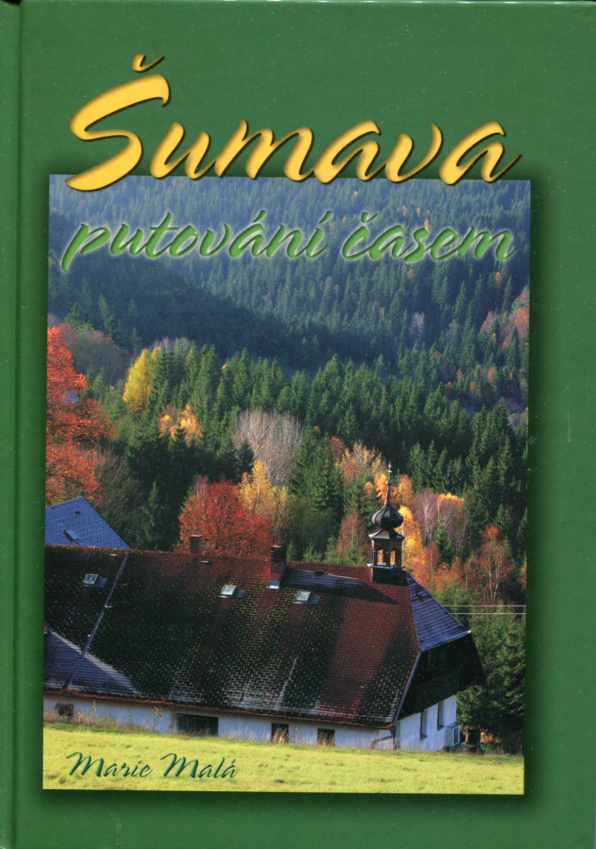 Šumava – Putování časem