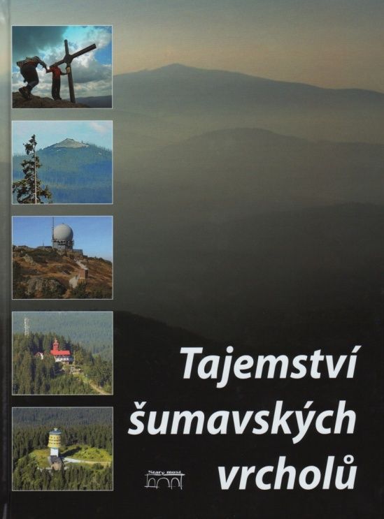 Tajemství šumavských vrcholů