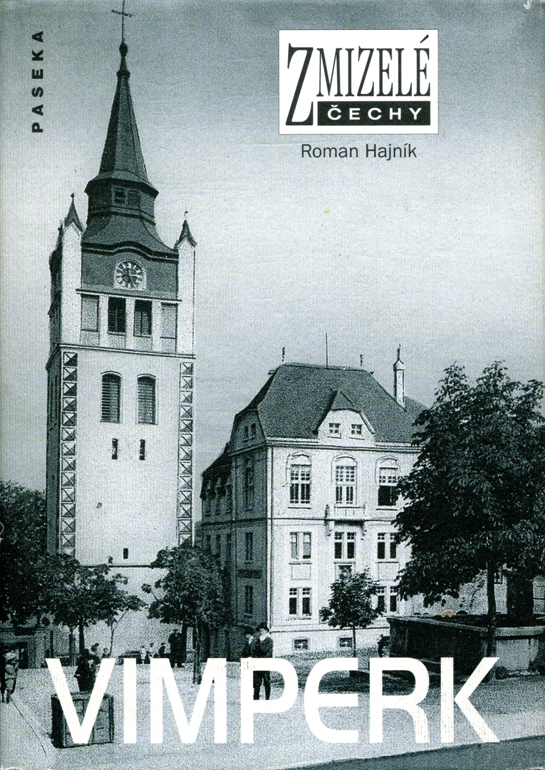 Vimperk – Zmizelé Čechy