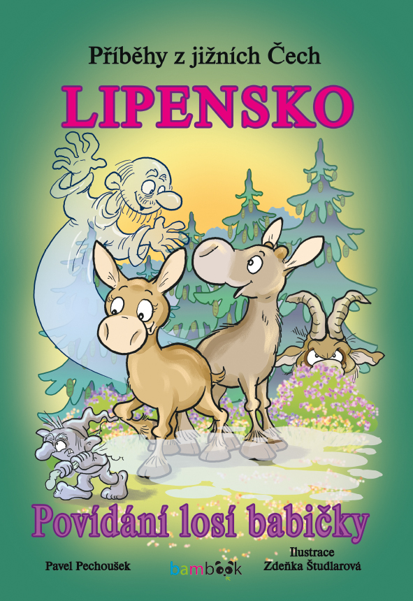 Příběhy z jižních Čech – Lipensko – Povídání losí babičky