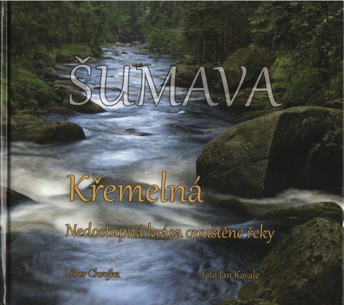 Šumava – Křemelná – Nedostupná krása opuštěné řeky