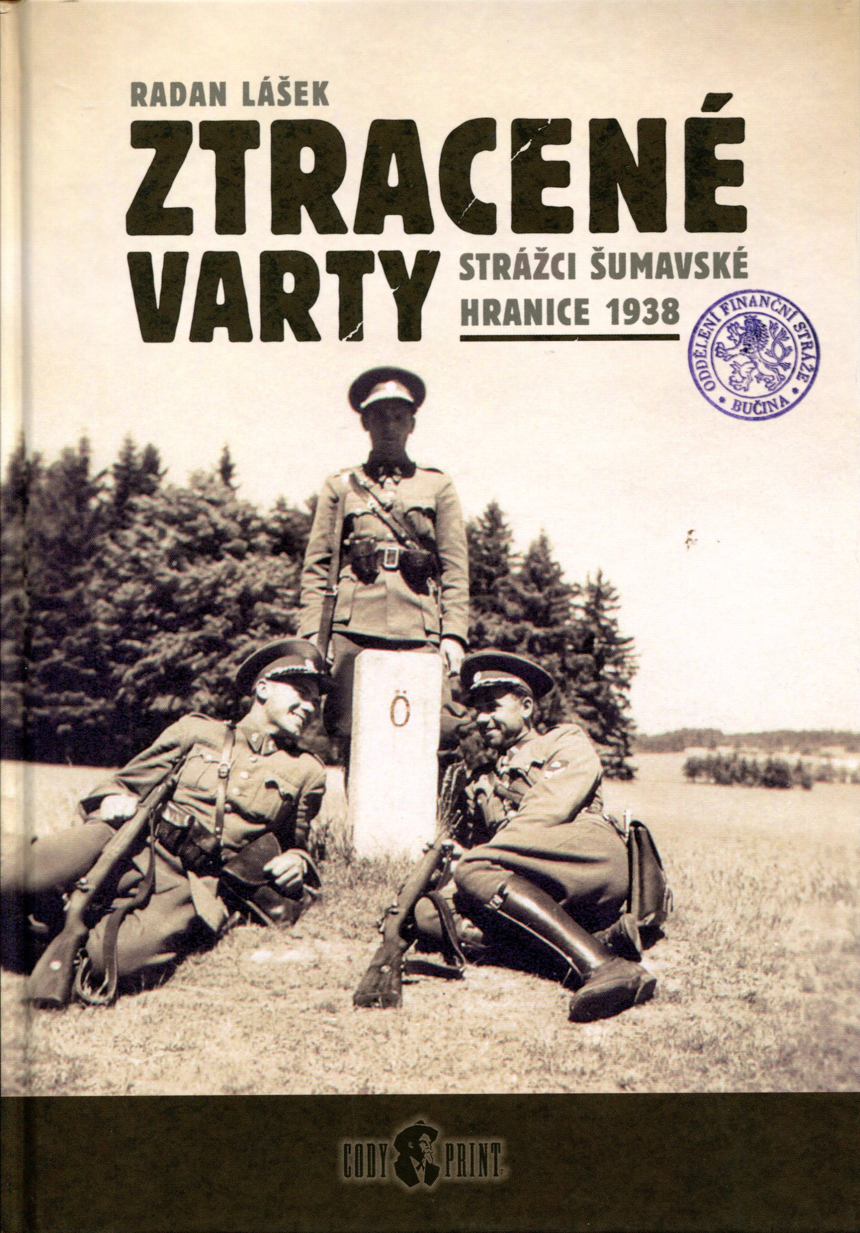 Ztracené varty – Strážci šumavské hranice 1938
