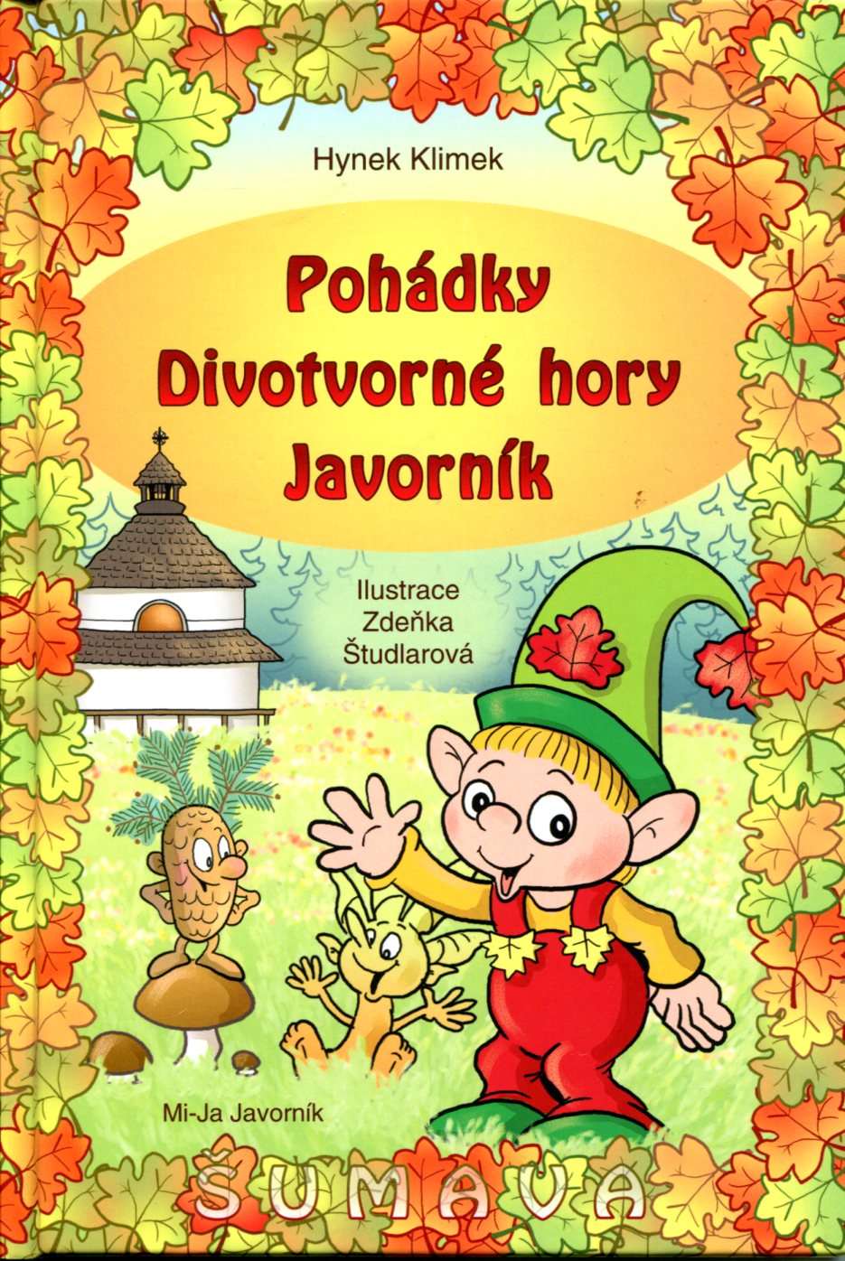 Pohádky divotvorné hory Javorník