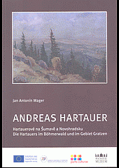 Hartauerové na Šumavě a Novohradsku