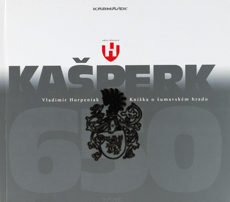 Kašperk – Knížka o šumavském hradu