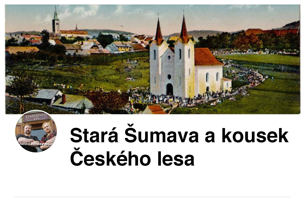 Stará Šumava a kousek Českého lesa