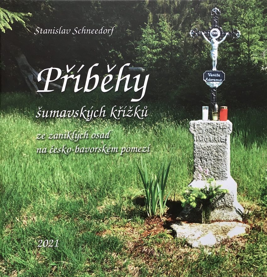 Příběhy šumavských křížků ze zaniklých osad na česko-bavorském pomezí