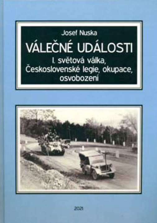 Válečné události – 1. světová válka, Československé legie, okupace, osvobození