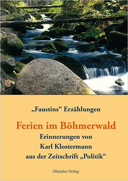 Ferien im Böhmerwald – Erinnerungen von Karl Klostermann aus der Zeitschrift 