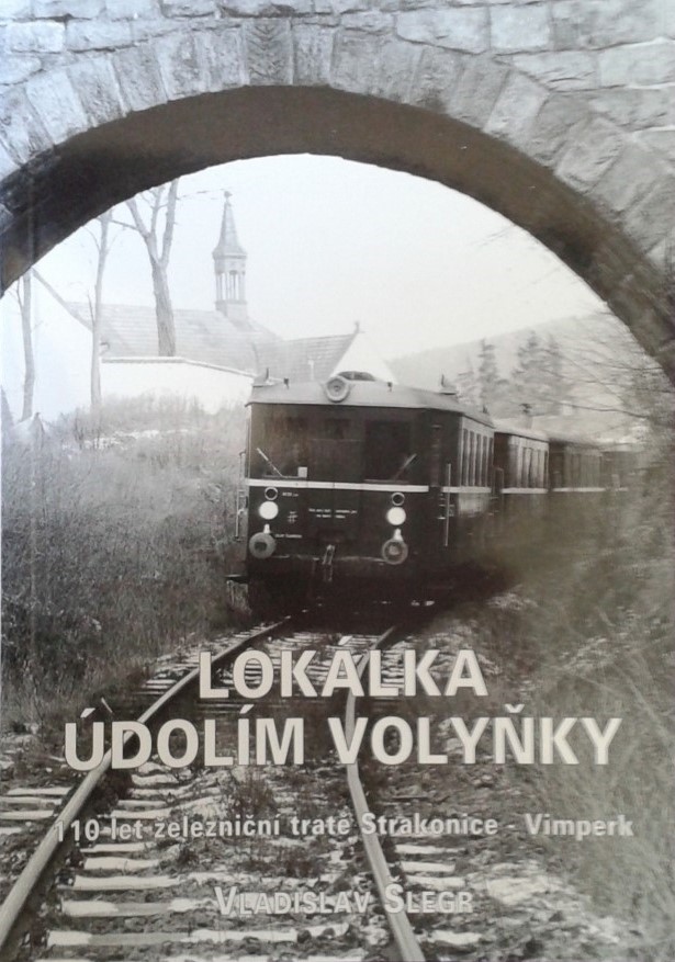 Lokálka údolím Volyňky – 110 let železniční tratě Strakonice – Vimperk