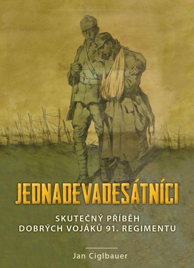 Jednadevadesátníci – skutečný příběh dobrých vojáků 91. regimentu