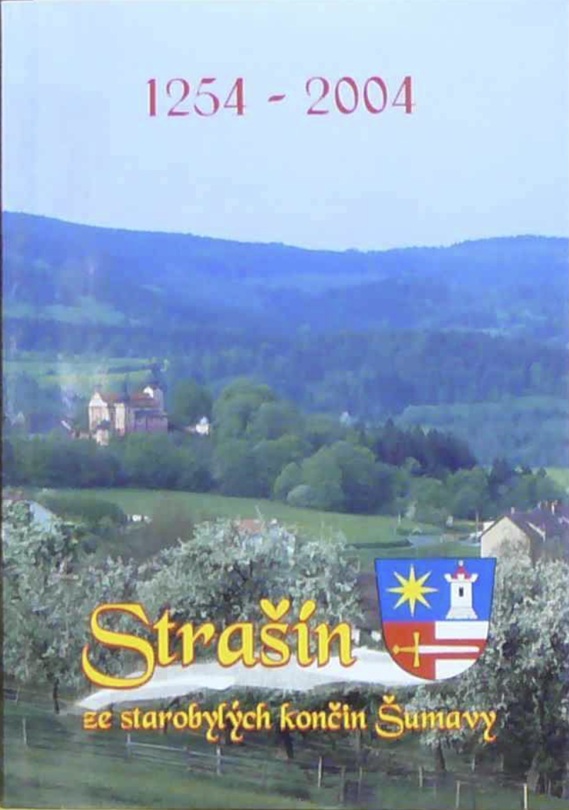 Strašín 1254–2004 – ze starobylých končin Šumavy