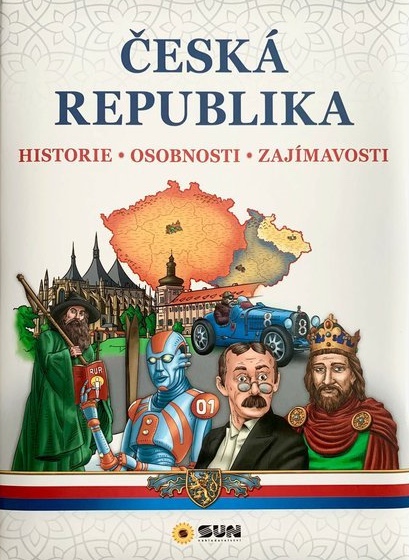 Česká republika – historie – osobnosti – zajímavosti