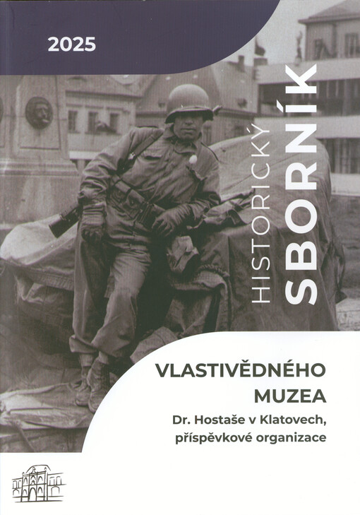 Historický sborník Vlastivědného muzea Dr. Hostaše v Klatovech