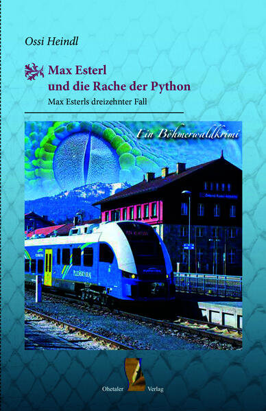 Max Esterl und die Rache der Python – Max Esterls dreizehnter Fall
